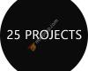 25 Projects