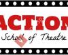 Action Drama- School of Theatre