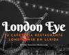 Cafetería Restaurante London Eye Lleida