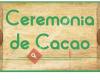 Ceremonia de Cacao