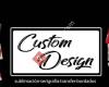 Custom Design