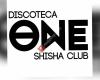 Discoteca ONE shisha CLUB
