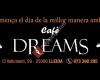 Dreams Café