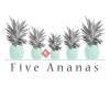 Five Ananas
