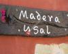 Madera y Sal