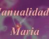 Manualidades MARIA