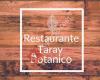 Restaurante TARAY Botanico