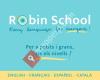 Robin School