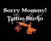 Sorry Mommy Tattoo Igualada