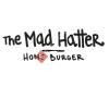The Mad Hatter Burger