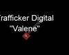 Traffickers Valene