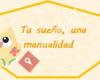 Tu sueño, una manualidad